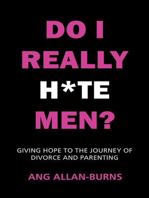 cover image of Do I Really H*te Men?